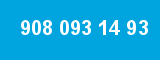 908 093 14 93